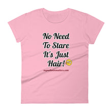 Load image into Gallery viewer, No Need To Stare It's Just Hair! ANVIL Women's short sleeve t-shirt