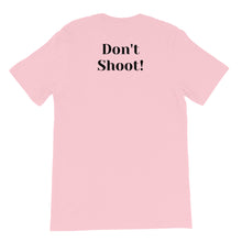 Load image into Gallery viewer, My Melanin Weighs A Ton/ Don't Shoot! - HIGH QUALITY Short-Sleeve Unisex T-Shirt (pastel)
