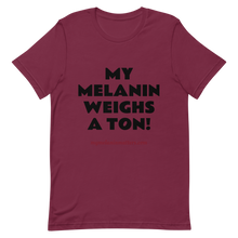 Load image into Gallery viewer, My Melanin Weighs A Ton/ Don't Shoot! - HIGH QUALITY Short-Sleeve Unisex T-Shirt (pastel)