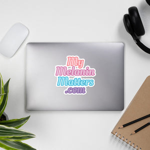 My Melanin Matters - Bubble-free stickers