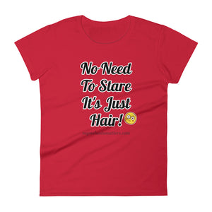 No Need To Stare It's Just Hair! ANVIL Women's short sleeve t-shirt