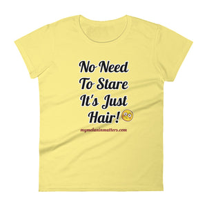 No Need To Stare It's Just Hair! ANVIL Women's short sleeve t-shirt