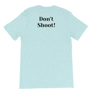 My Melanin Weighs A Ton/ Don't Shoot! - HIGH QUALITY Short-Sleeve Unisex T-Shirt (pastel)