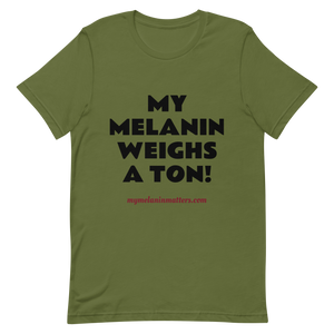 My Melanin Weighs A Ton/ Don't Shoot! - HIGH QUALITY Short-Sleeve Unisex T-Shirt (pastel)